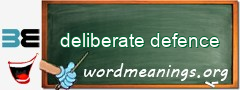 WordMeaning blackboard for deliberate defence